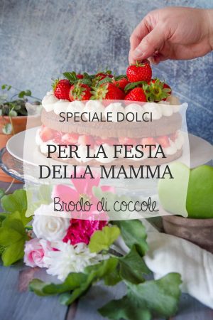 Dolci per la festa della mamma