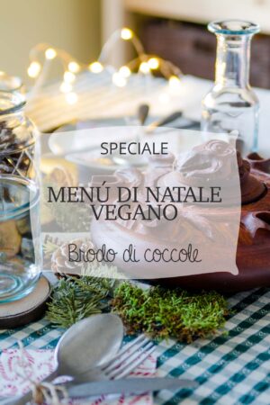 Ricette vegane per Natale | 70+ ricette dall’antipasto al dolce